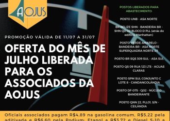 PROMOÇÃO TANQUE CHEIO: ASSOCIADOS DA AOJUS PODEM USUFRUIR DO BENEFÍCIO DESTE MÊS DE JULHO