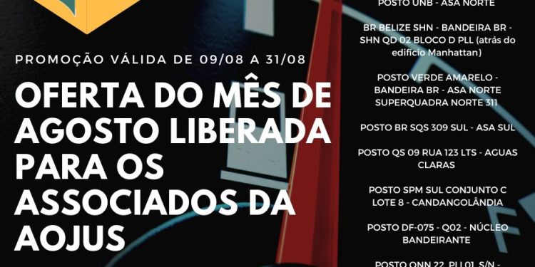 PROMOÇÃO TANQUE CHEIO: ASSOCIADOS DA AOJUS PODEM USUFRUIR DO BENEFÍCIO DESTE MÊS DE AGOSTO