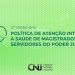 POLÍTICA DE ATENÇÃO À SAÚDE DE SERVIDORES E MAGISTRADOS É TEMA DE WEBINÁRIO DO CNJ EM SETEMBRO: INSCRIÇÕES ABERTAS!