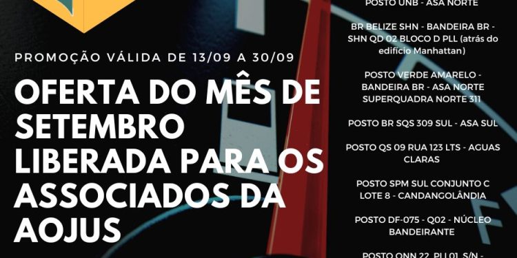 PROMOÇÃO TANQUE CHEIO: ASSOCIADOS DA AOJUS PODEM USUFRUIR DO BENEFÍCIO DESTE MÊS DE SETEMBRO