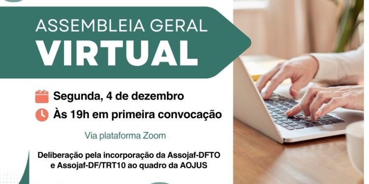 AOJUS CONVOCA OFICIAIS ASSOCIADOS PARA ASSEMBLEIA VIRTUAL NO DIA 4 DE DEZEMBRO