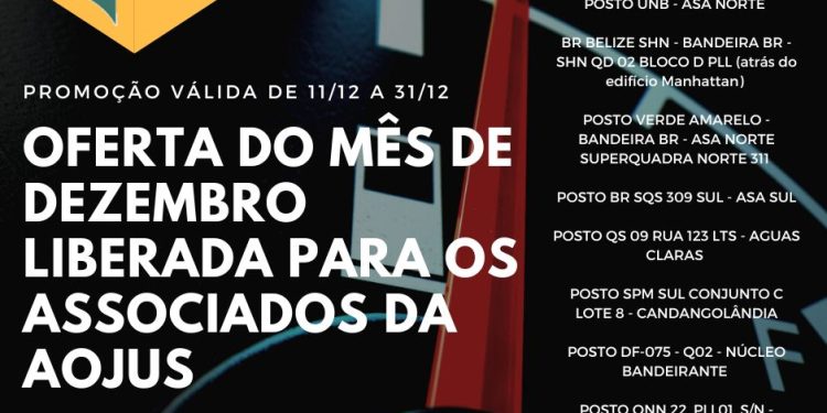 PROMOÇÃO TANQUE CHEIO: ASSOCIADOS DA AOJUS PODEM USUFRUIR DO BENEFÍCIO DESTE MÊS DE DEZEMBRO