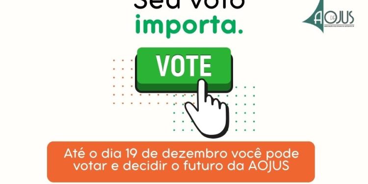 REFORMA DO ESTATUTO: AOJUS MANTÉM VOTAÇÃO ABERTA ATÉ 19 DE DEZEMBRO