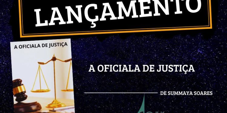 LIVRO “A OFICIALA DE JUSTIÇA” CONTA A EXPERIÊNCIA DO DIA A DIA DA MULHER NA EXECUÇÃO DE MANDADOS