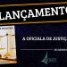 LIVRO “A OFICIALA DE JUSTIÇA” CONTA A EXPERIÊNCIA DO DIA A DIA DA MULHER NA EXECUÇÃO DE MANDADOS
