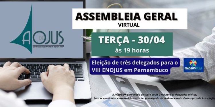 ASSEMBLEIA DA AOJUS EM 30 DE ABRIL ELEGERÁ DELEGADOS PARA O VIII ENOJUS EM PERNAMBUCO