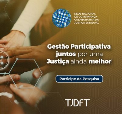 TJDFT ABRE CONSULTA PÚBLICA PARA DEFINIÇÃO DAS METAS DO PODER JUDICIÁRIO PARA 2025