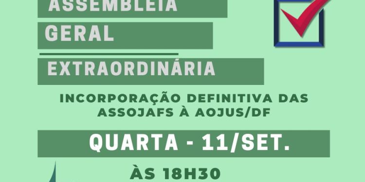 AOJUS/DF REALIZA ASSEMBLEIA EXTRAORDINÁRIA NO DIA 11 DE SETEMBRO