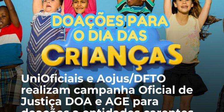AOJUS/DFTO E UNIOFICIAIS REALIZAM CAMPANHA “OFICIAL DE JUSTIÇA DOA E AGE” PARA DOAÇÕES A ENTIDADES CARENTES