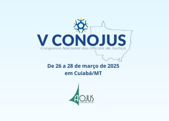 ASSOCIADOS DA AOJUS/DFTO TÊM DESCONTO EM INSCRIÇÃO PARA O V CONOJUS EM 2025