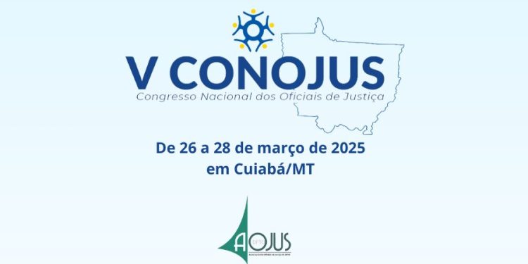 ASSOCIADOS DA AOJUS/DFTO TÊM DESCONTO EM INSCRIÇÃO PARA O V CONOJUS EM 2025
