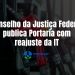 CONSELHO DA JUSTIÇA FEDERAL PUBLICA PORTARIA COM REAJUSTE DA INDENIZAÇÃO DE TRANSPORTE
