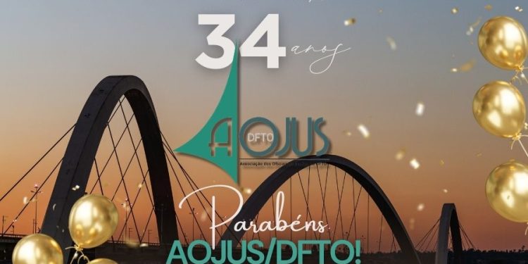 14 DE MARÇO: AOJUS/DFTO CELEBRA 34 ANOS DE HISTÓRIA E CONQUISTAS