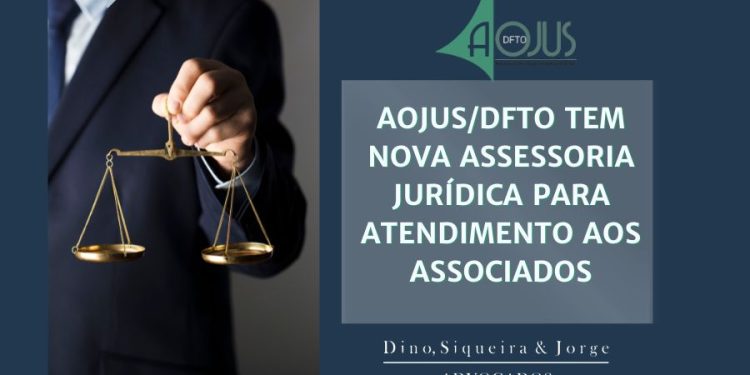 AOJUS/DFTO TEM NOVA ASSESSORIA JURÍDICA PARA ATENDIMENTO AOS ASSOCIADOS