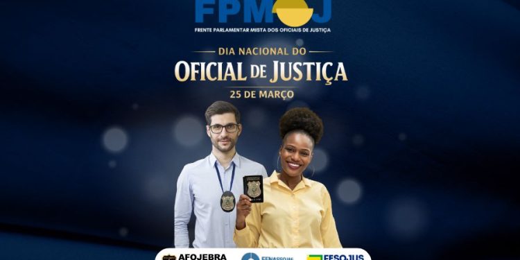 FRENTE PARLAMENTAR E ENTIDADES NACIONAIS PREPARAM ATIVIDADES EM BRASÍLIA PARA O DIA NACIONAL DO OFICIAL DE JUSTIÇA