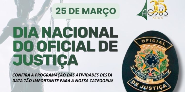 DIA DO OFICIAL DE JUSTIÇA: CONFIRA A PROGRAMAÇÃO DAS ATIVIDADES EM COMEMORAÇÃO À DATA