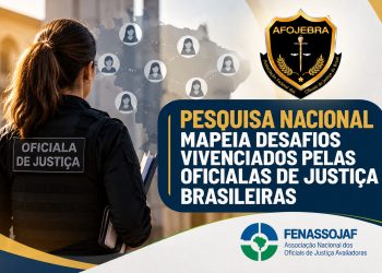 PESQUISA NACIONAL MAPEIA DESAFIOS VIVENCIADOS PELAS OFICIALAS DE JUSTIÇA BRASILEIRAS